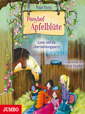 cover image of Ponyhof Apfelblüte. Lotte und die Übernachtungsparty [Band 12]